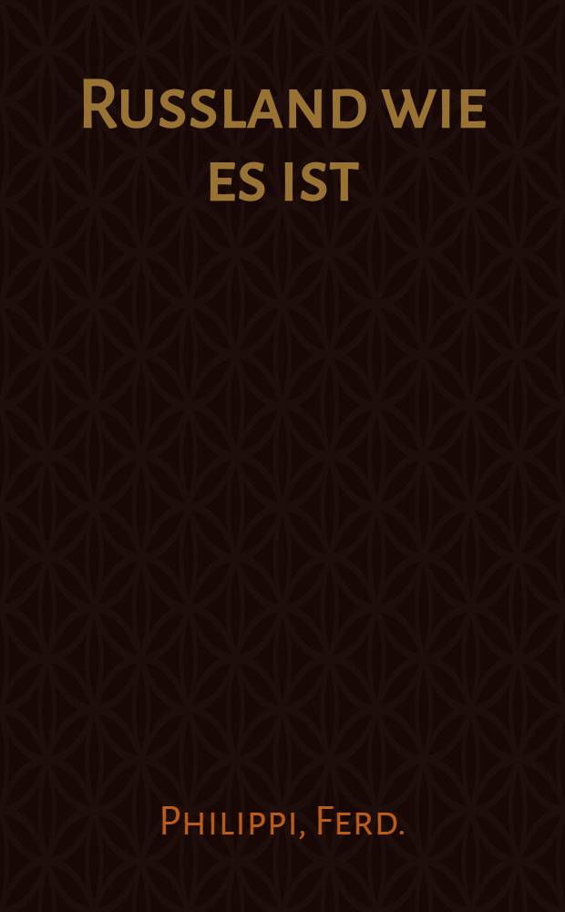 Russland wie es ist
