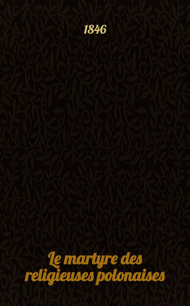 Le martyre des religieuses polonaises