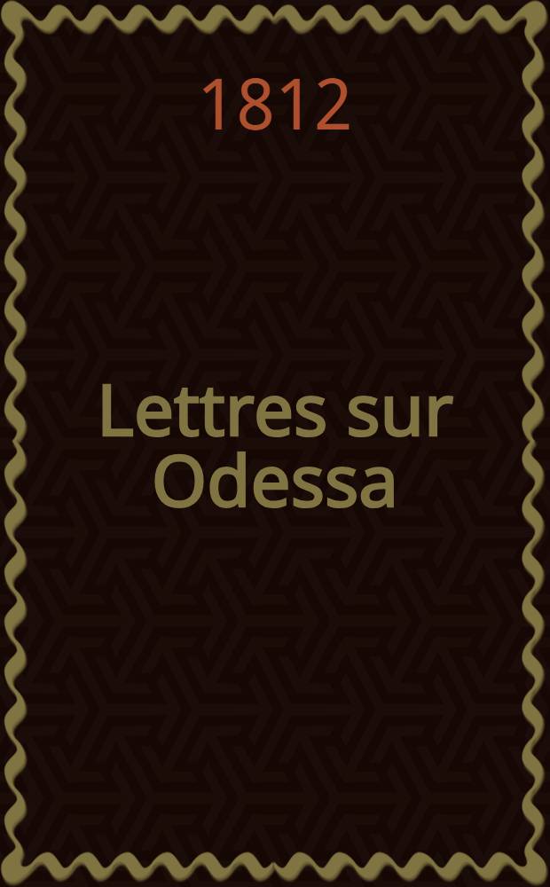 Lettres sur Odessa