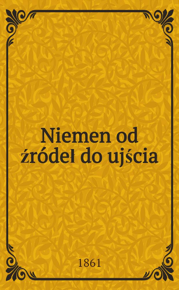 Niemen od źr&oacute;deł do ujścia