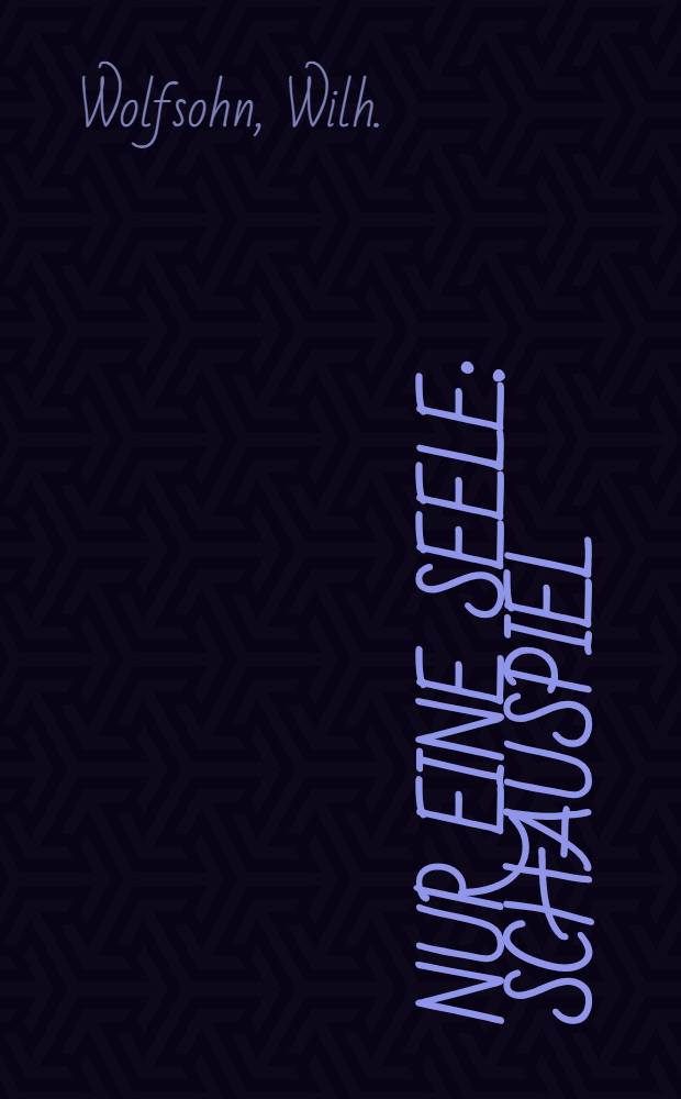 Nur eine Seele : Schauspiel (tiré des moeurs russes)