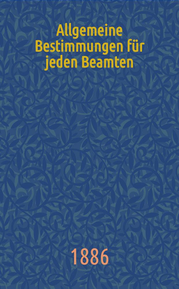 Allgemeine Bestimmungen für jeden Beamten