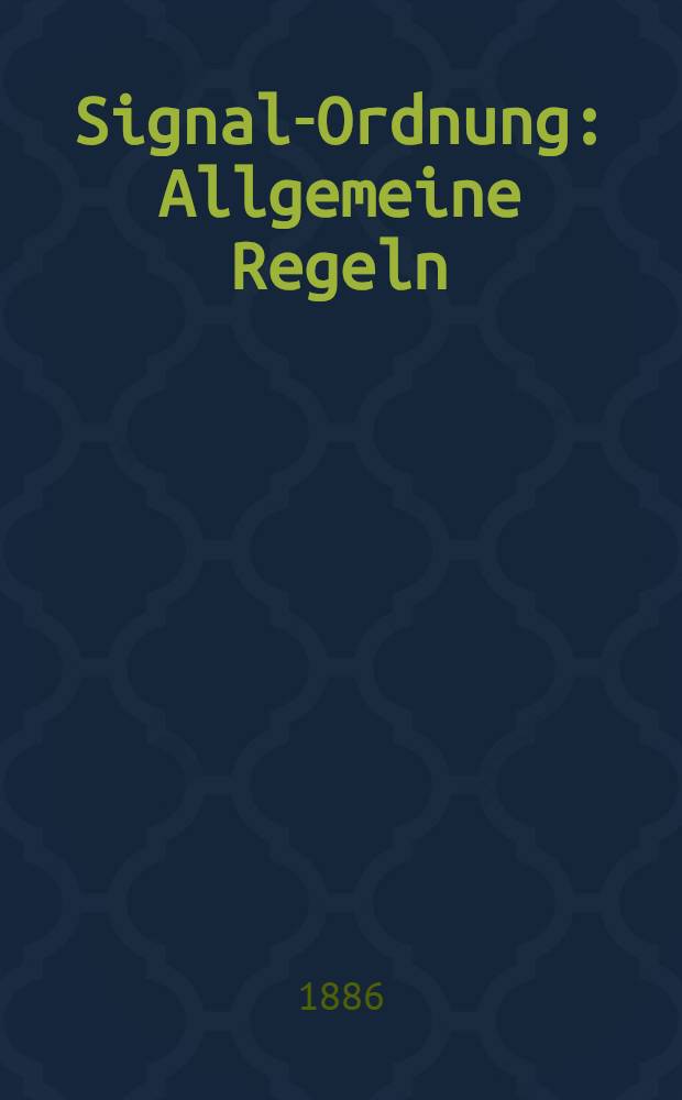 Signal-Ordnung : Allgemeine Regeln