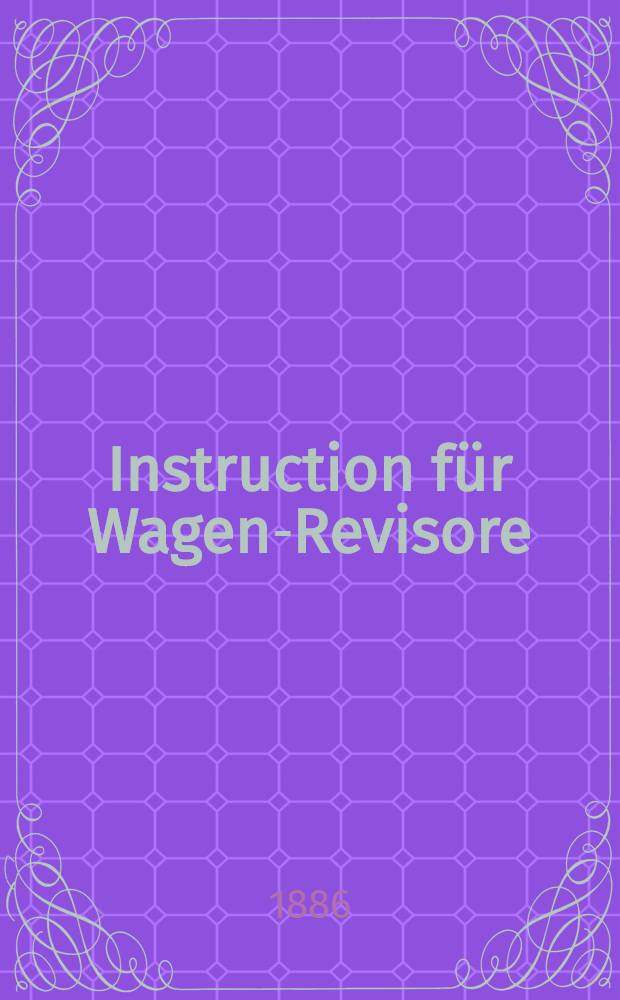 Instruction für Wagen-Revisore