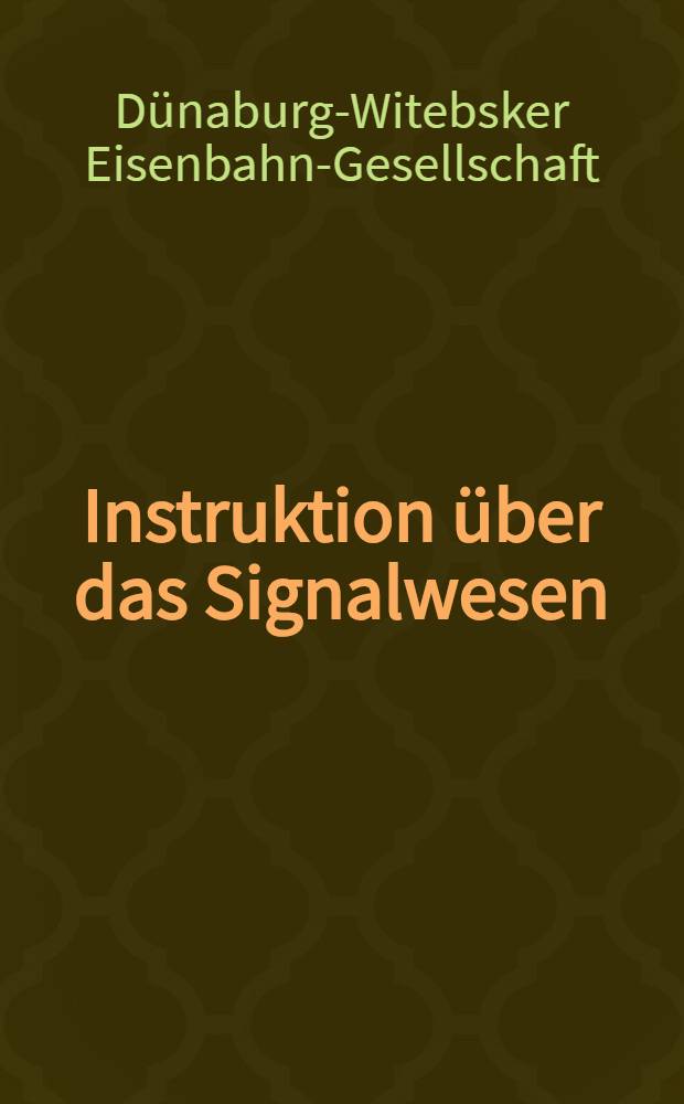 Instruktion über das Signalwesen