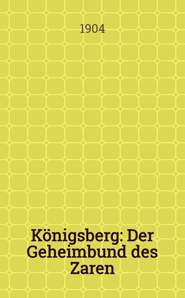 K&ouml;nigsberg : Der Geheimbund des Zaren