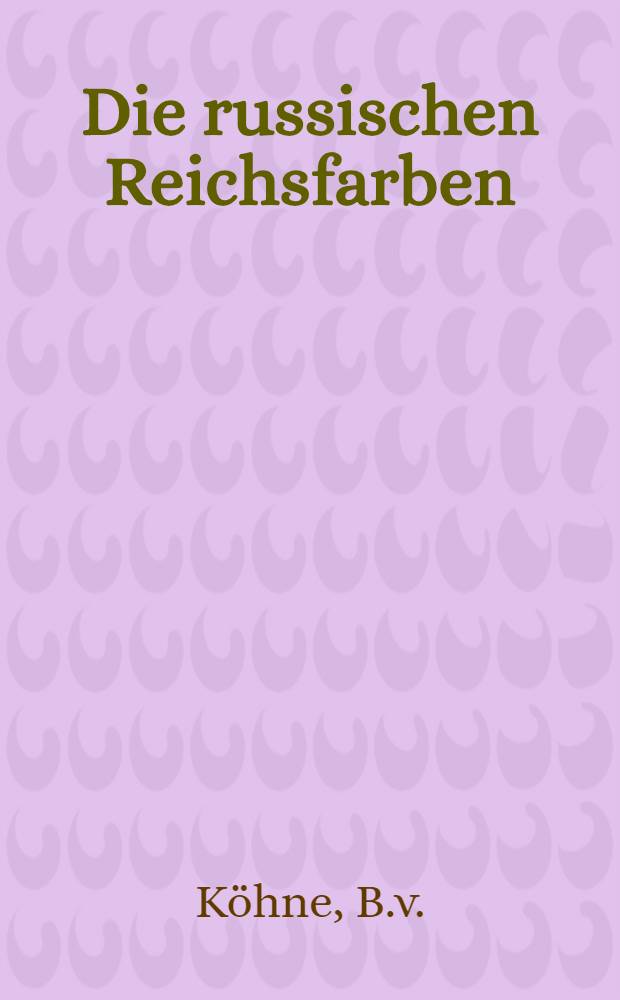 Die russischen Reichsfarben