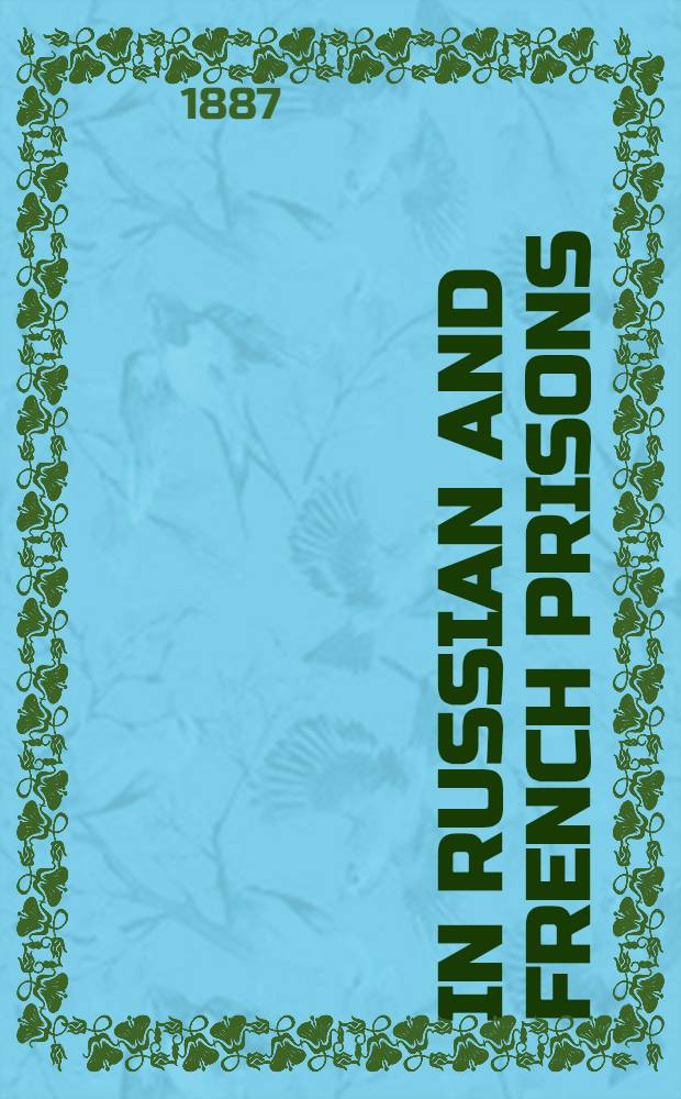 In Russian and French Prisons