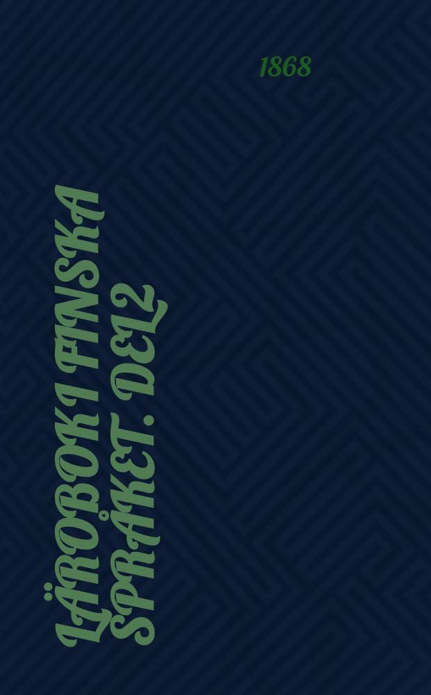 Lärobok i Finska språket. Del 2