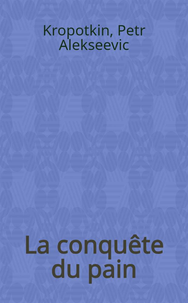 La conquête du pain