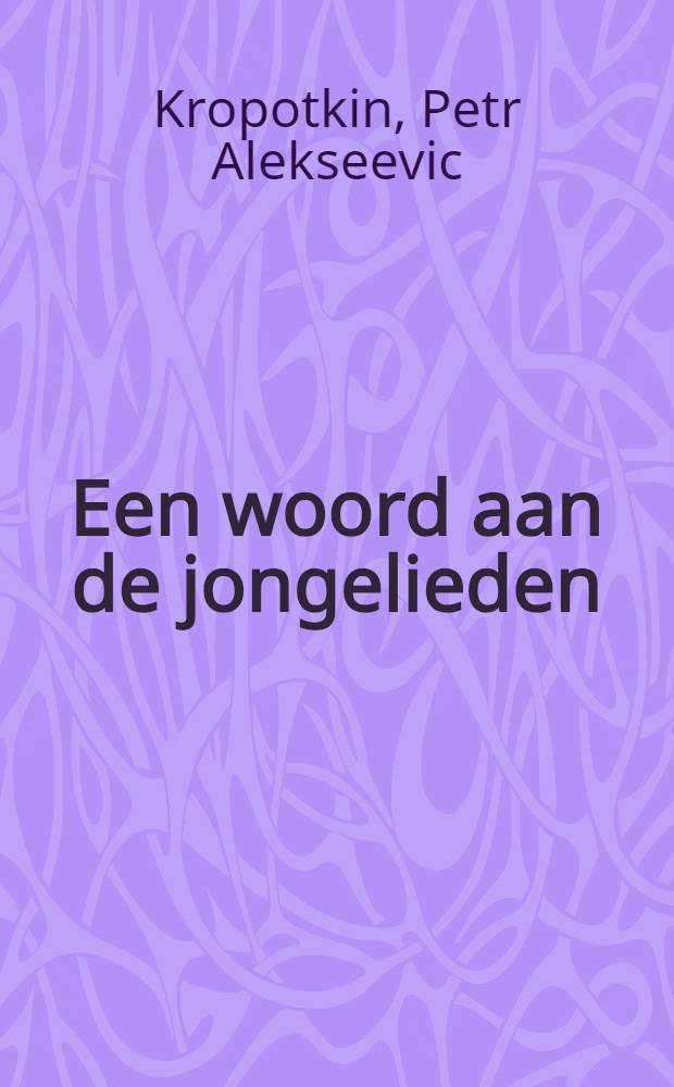 Een woord aan de jongelieden
