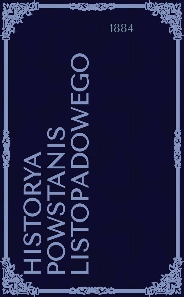 Historya powstanis listopadowego : Do drucu przygotowat Aër. T.4