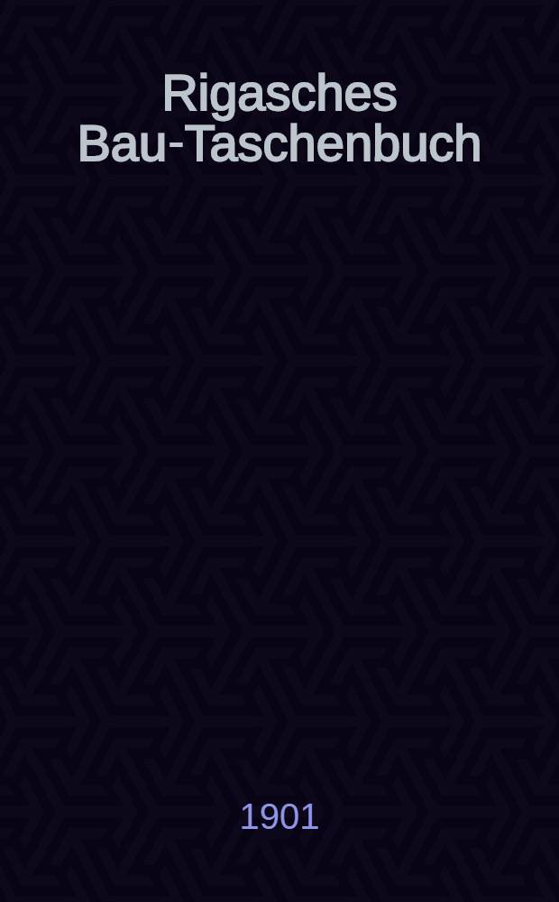 Rigasches Bau-Taschenbuch : Kalender