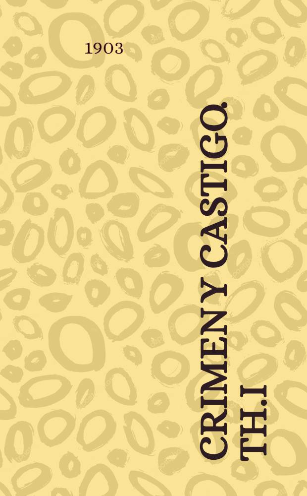 Crimen y castigo. Th.I