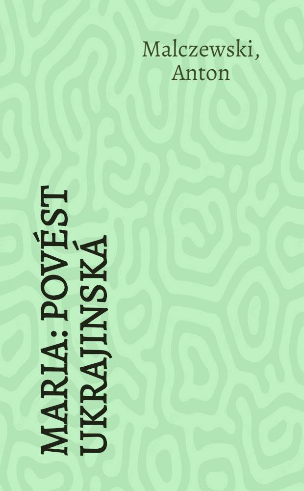 Maria : Povést ukrajinská