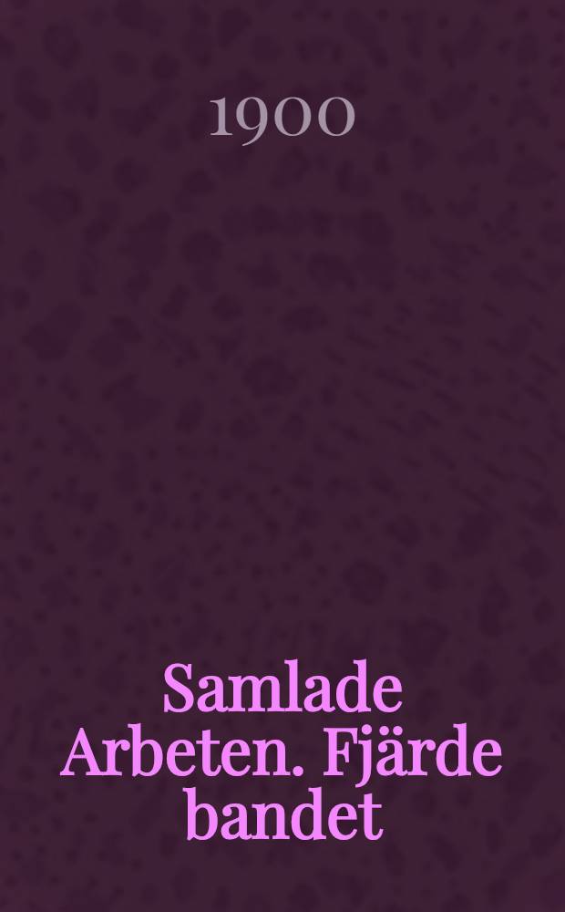 Samlade Arbeten. Fjärde bandet : Julqvällen ; Nadeschda ; Dikter, tredje delen