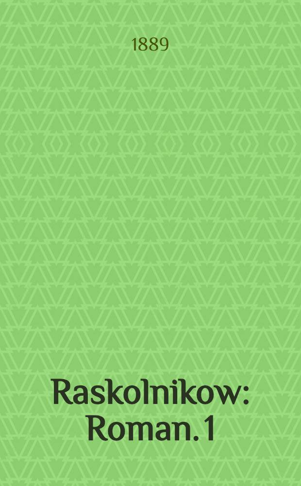 Raskolnikow : Roman. 1