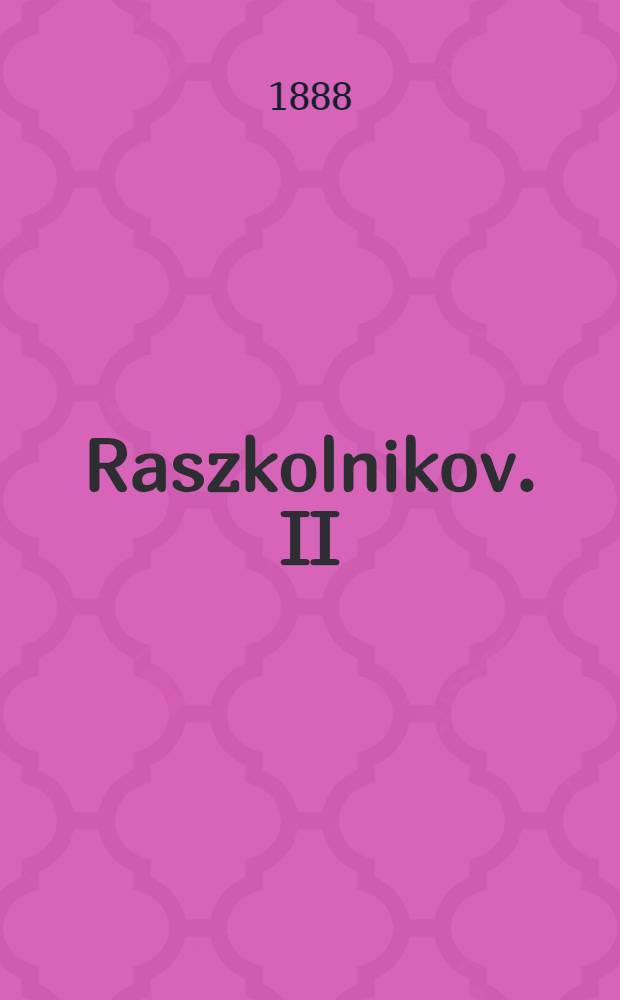 Raszkolnikov. II