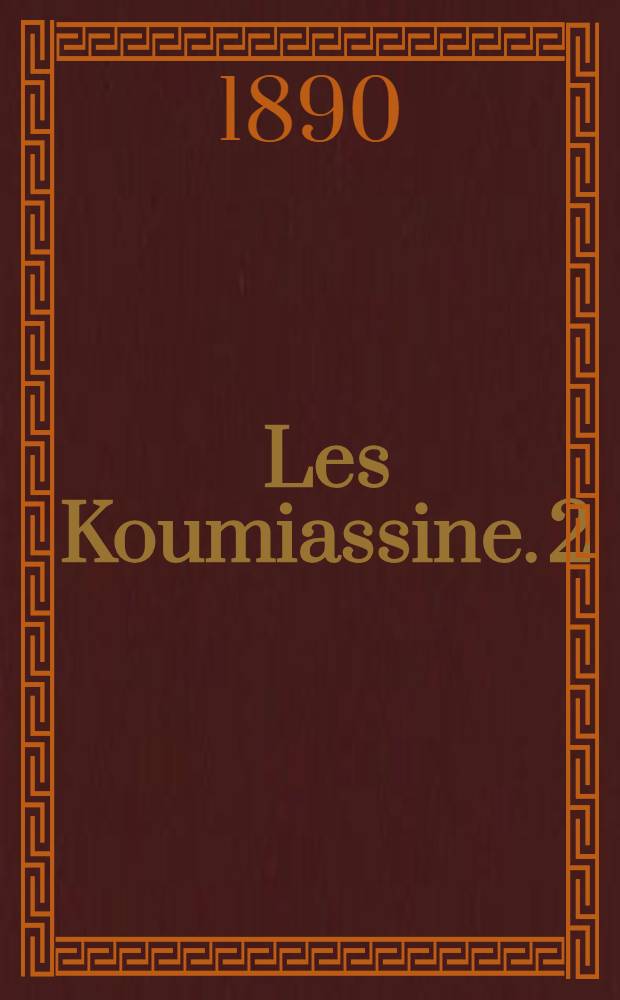 Les Koumiassine. 2