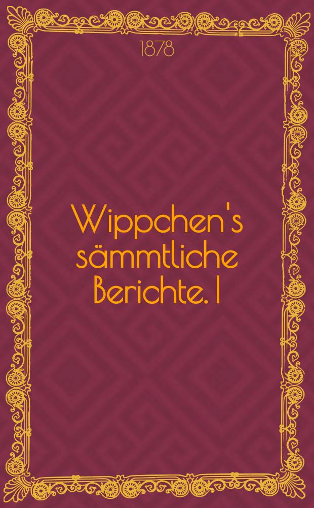 Wippchen's sämmtliche Berichte. I : Der Orientalische Krieg