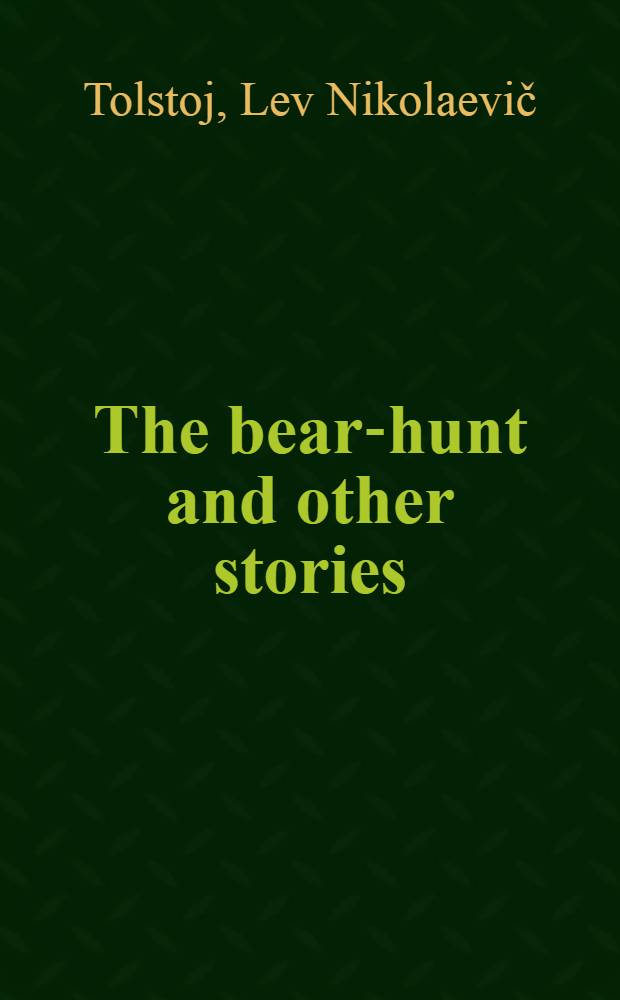 The bear-hunt and other stories