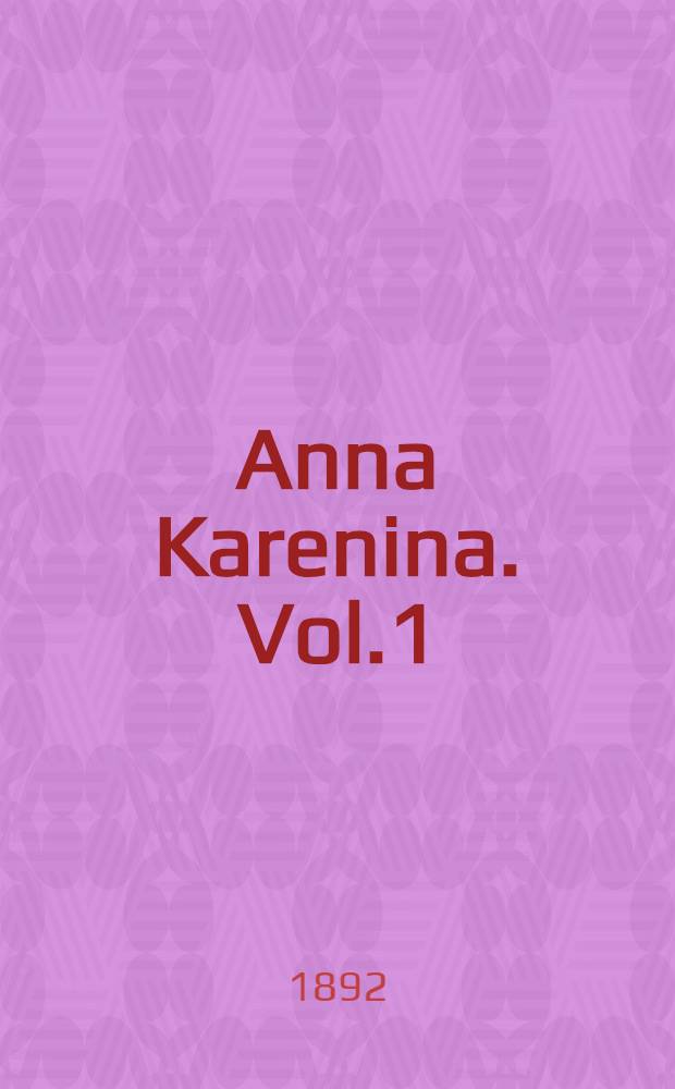 Anna Karenina. Vol.1