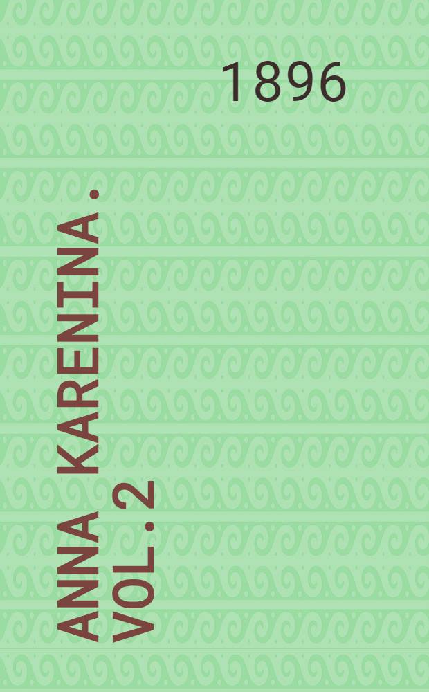 Anna Karenina. Vol.2