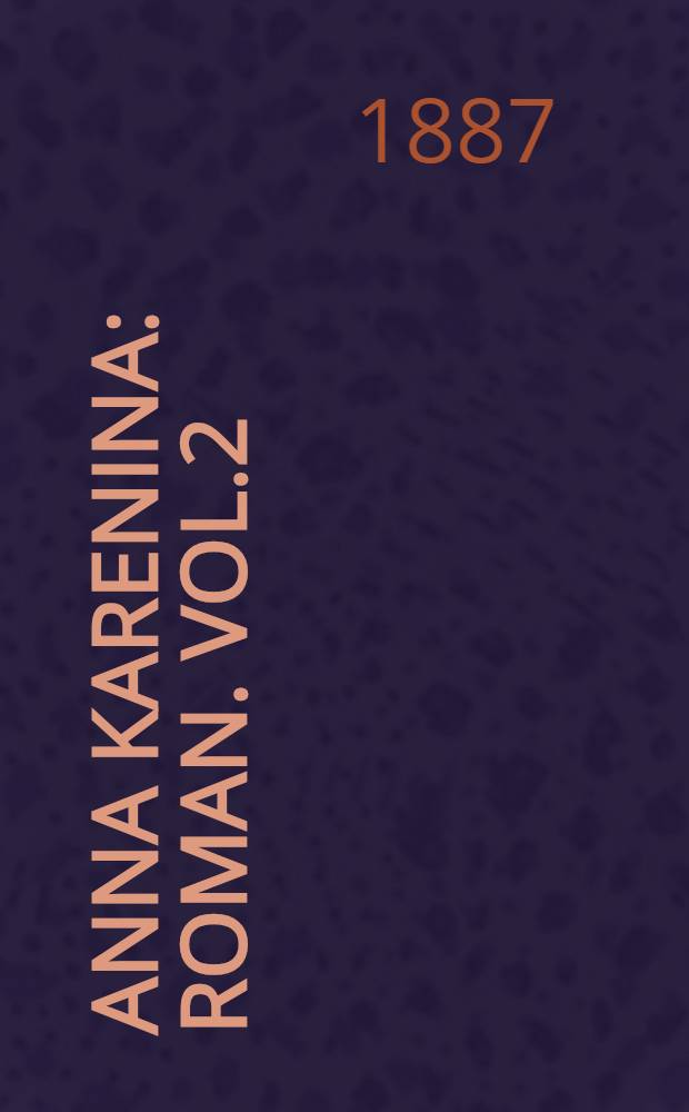 Anna Karenina : Roman. Vol.2