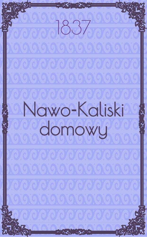 Nawo-Kaliski domowy : Kalendarz