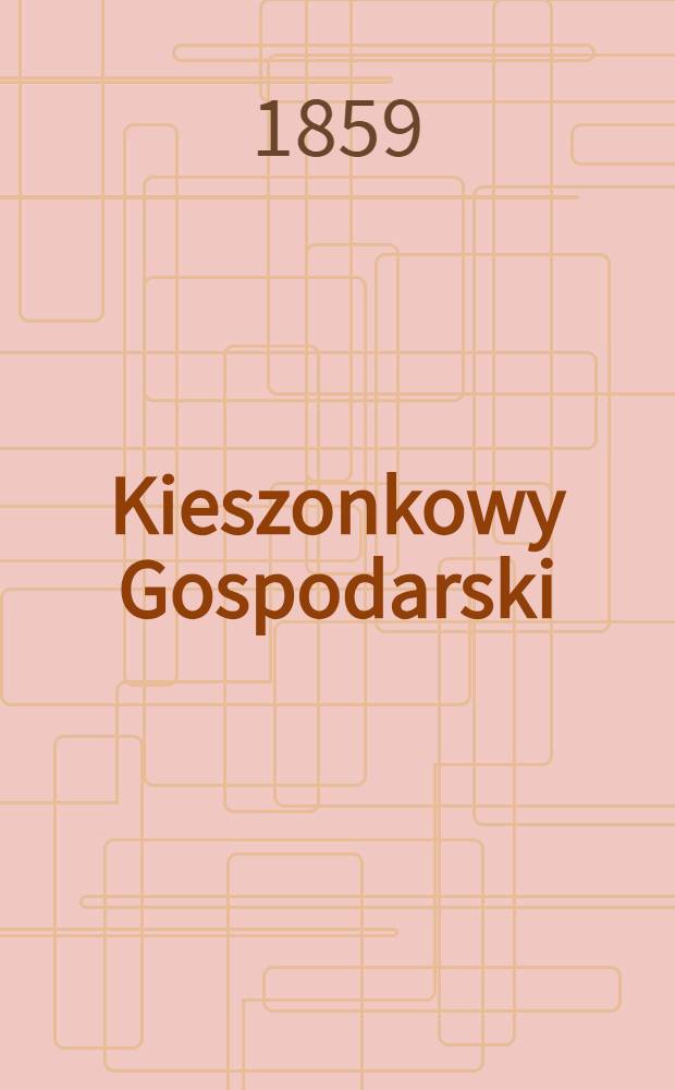 Kieszonkowy Gospodarski : Kalendarzyk