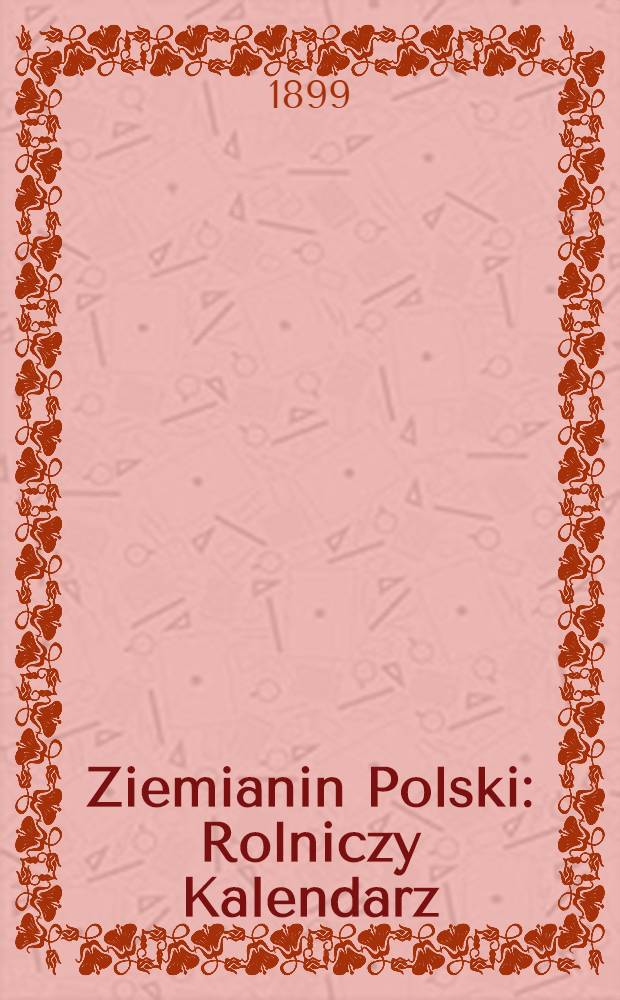 Ziemianin Polski : Rolniczy Kalendarz