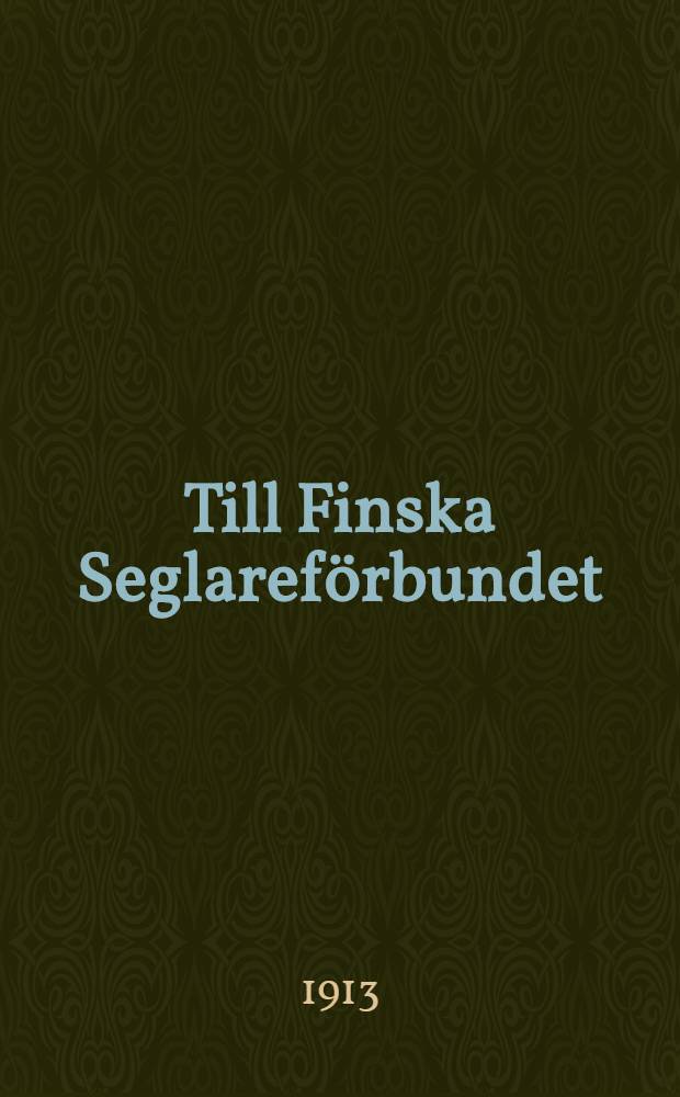 Till Finska Seglaref&ouml;rbundet