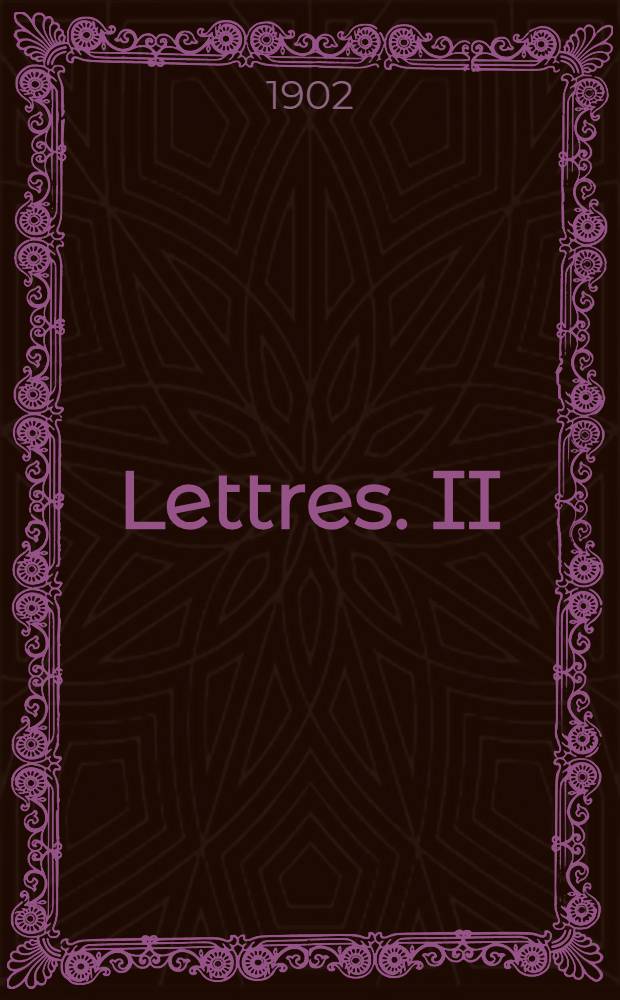 Lettres. II
