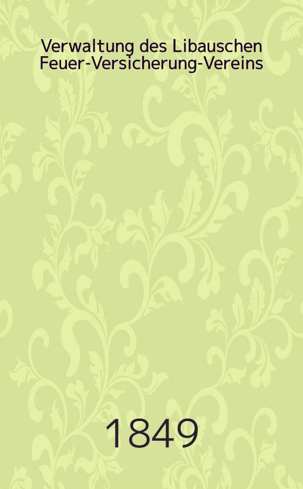 Verwaltung des Libauschen Feuer-Versicherung-Vereins