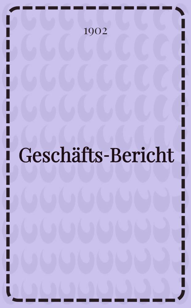 Gesch&auml;fts-Bericht