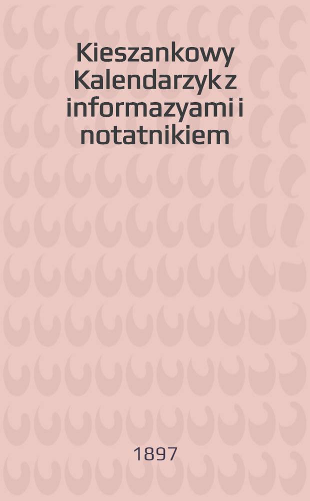 Kieszankowy Kalendarzyk z informazyami i notatnikiem