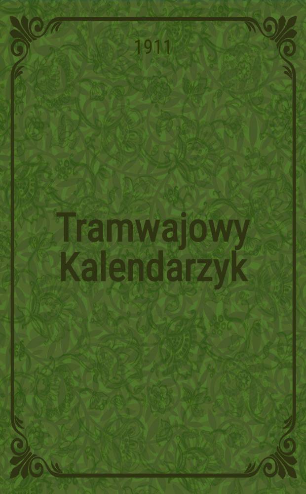 Tramwajowy Kalendarzyk : 1912