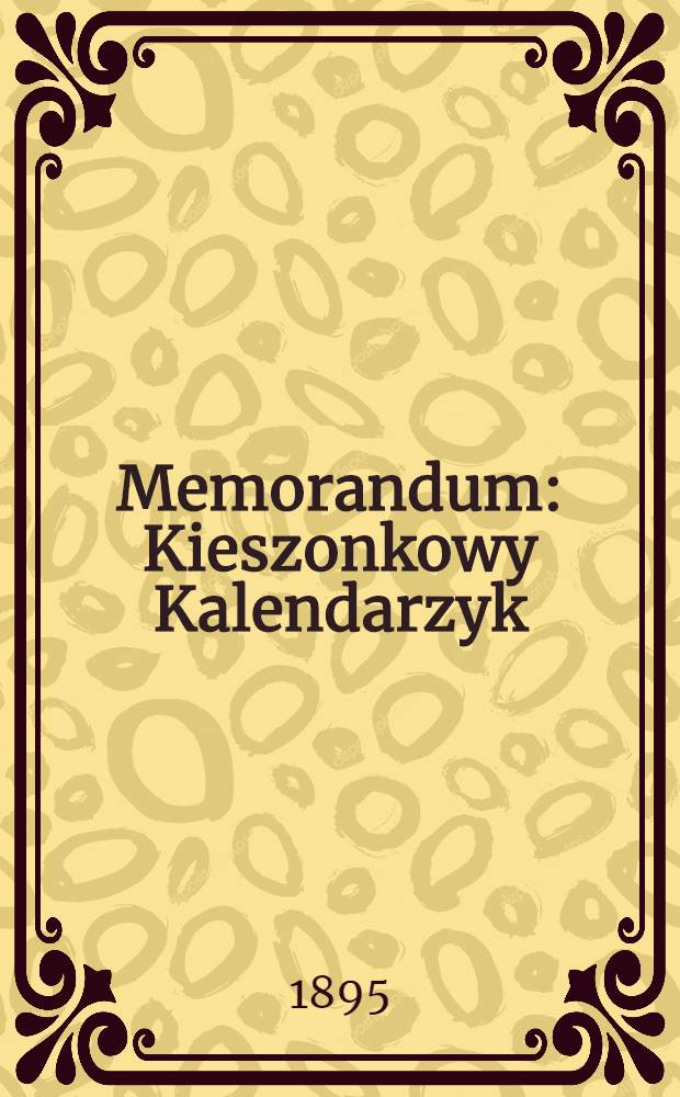 Memorandum : Kieszonkowy Kalendarzyk