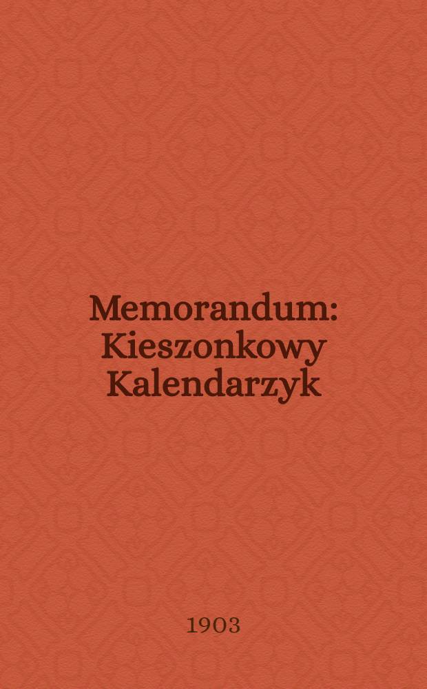 Memorandum : Kieszonkowy Kalendarzyk