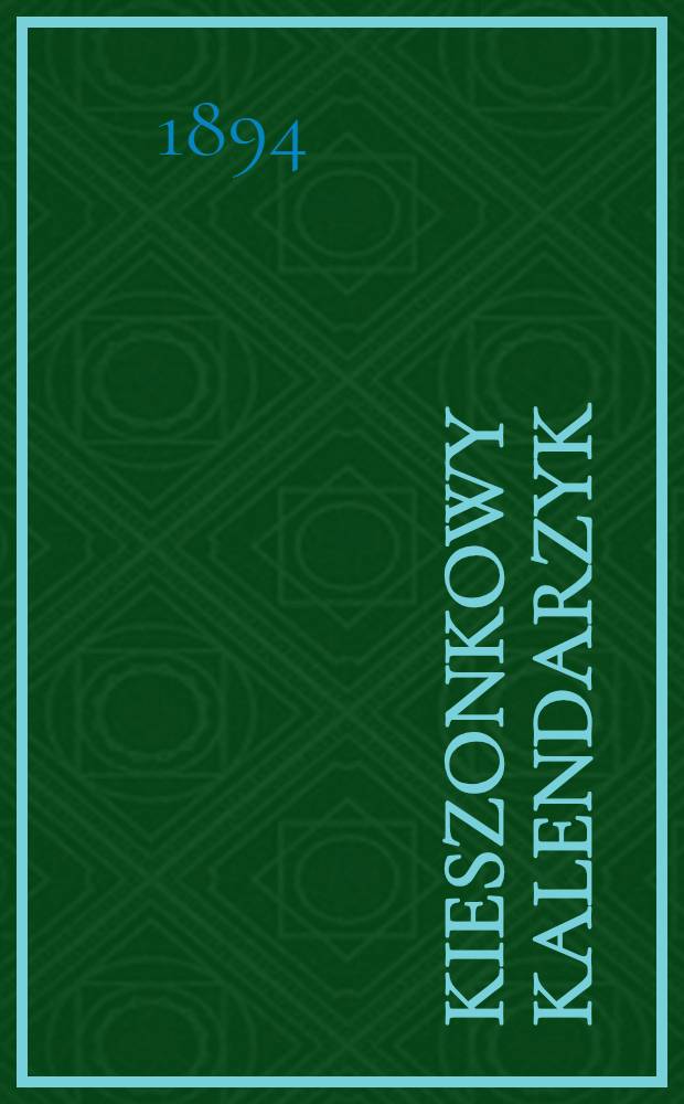 Kieszonkowy Kalendarzyk : (Notatnik informator)