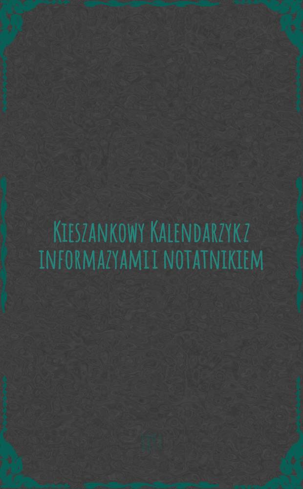Kieszankowy Kalendarzyk z informazyami i notatnikiem