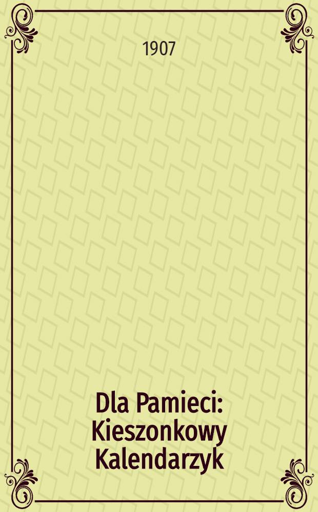 Dla Pamieci : Kieszonkowy Kalendarzyk