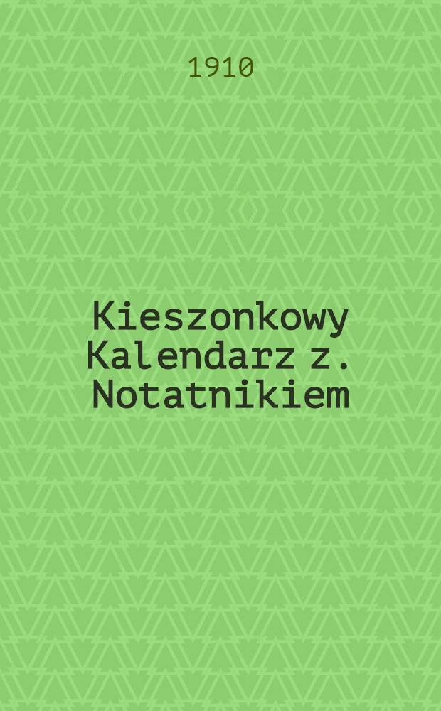 Kieszonkowy Kalendarz z. Notatnikiem