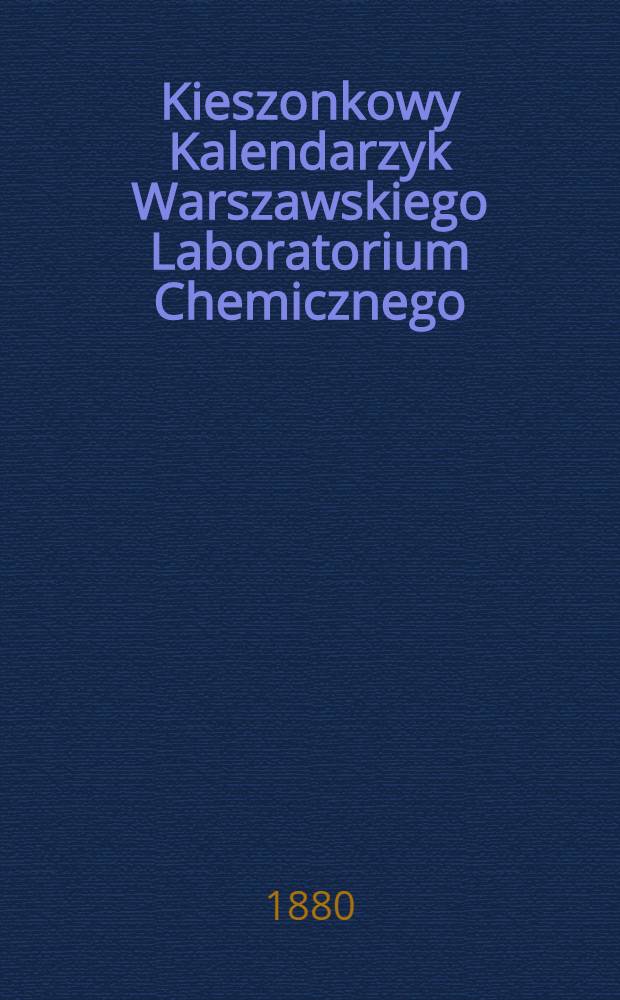 Kieszonkowy Kalendarzyk Warszawskiego Laboratorium Chemicznego