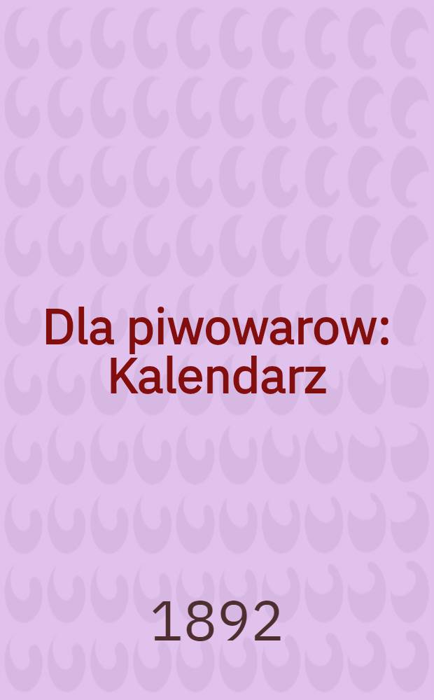 Dla piwowarow : Kalendarz