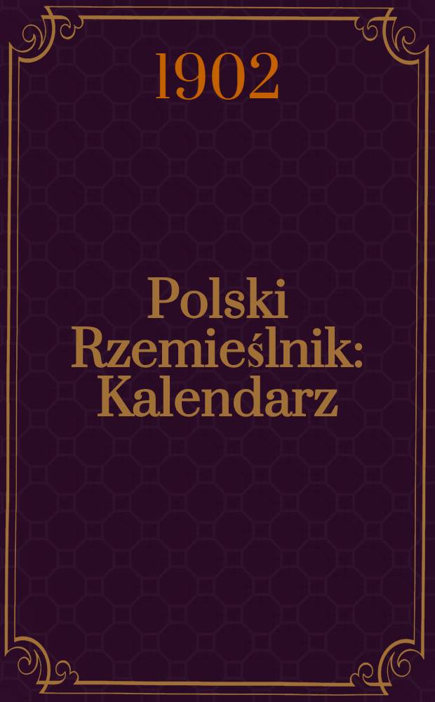 Polski Rzemieślnik : Kalendarz