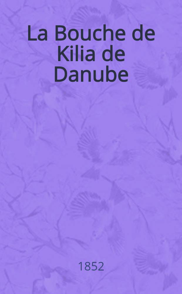 La Bouche de Kilia de Danube