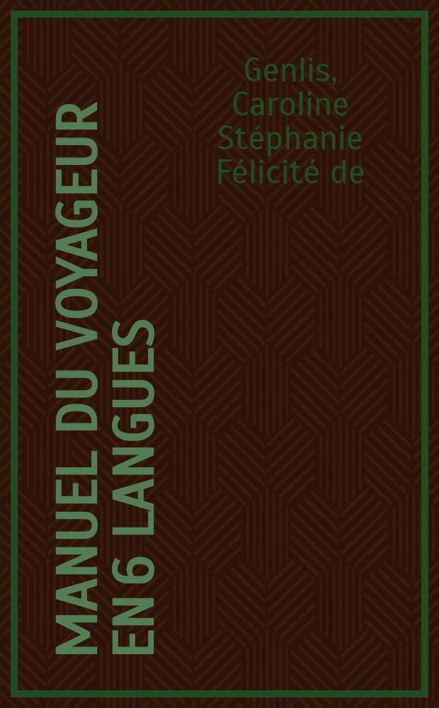 Manuel du voyageur en 6 langues