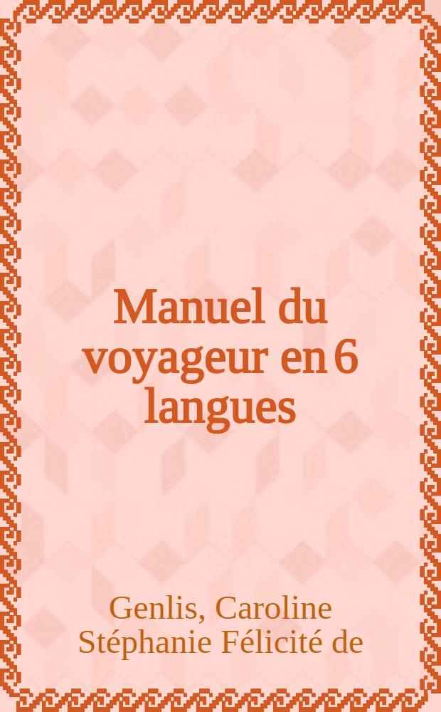 Manuel du voyageur en 6 langues