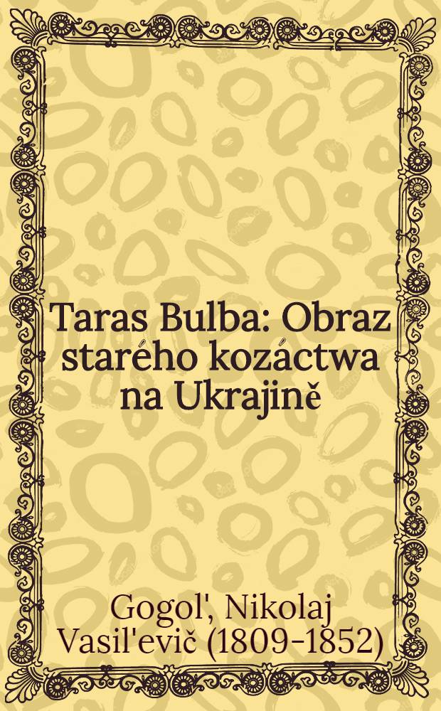 Taras Bulba : Obraz starého kozáctwa na Ukrajině
